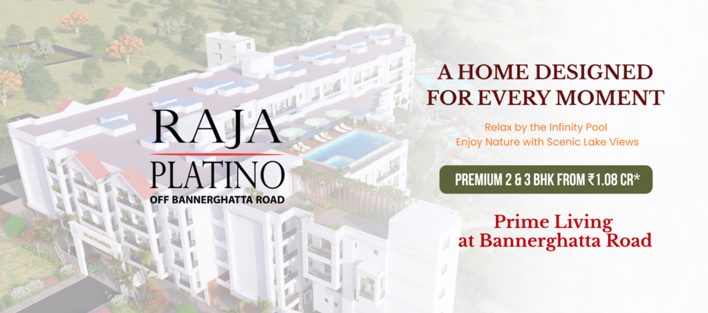 Raja Platino premium 2 and 3 BHK apartments near Bannerghatta Road Bangalore